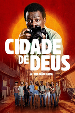 Cidade de Deus: A Luta Não Para (Cidade de Deus: A Luta Não Para)