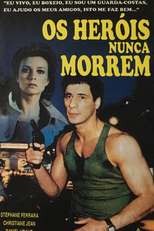 Os Heróis Nunca Morrem (La nuit du risque)