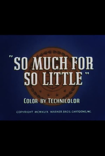 So Much for So Little - Poster / Capa / Cartaz - Oficial 1