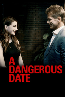 A Dangerous Date - Poster / Capa / Cartaz - Oficial 2
