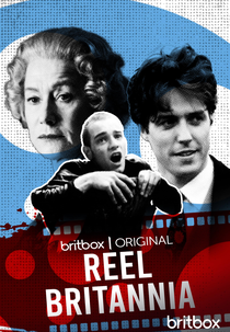 Reel Britannia - A História do Cinema Britânico Moderno (Reel Britannia)