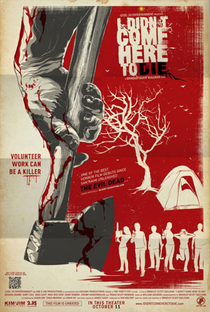 I Didn't Come Here to Die - Poster / Capa / Cartaz - Oficial 2