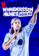 Whindersson Nunes: Adulto (Whindersson Nunes: Adulto)