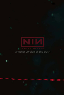 Nine Inch Nails: Another Version of the Truth - Poster / Capa / Cartaz - Oficial 1