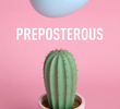 Preposterous