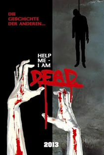 Help Me I Am Dead - Poster / Capa / Cartaz - Oficial 1