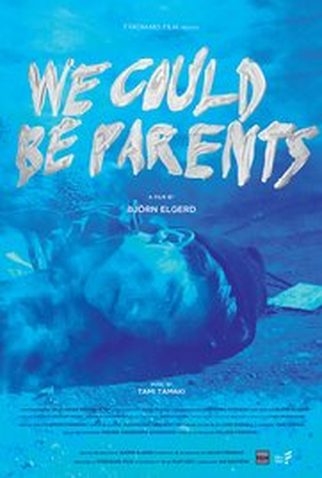 Poster 1 de Curta We Could Be Parents (2016)