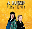 A Bump Along the Way
