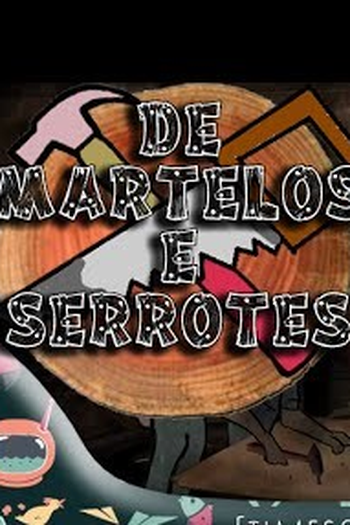 Poster de Curta De Martelos e Serrotes (2012)