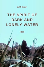 The Spirit of Dark and Lonely Water (The Spirit of Dark and Lonely Water)