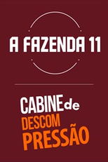 Cabine de Descompressão - A Fazenda 11 (Cabine de Descompressão - A Fazenda 11)