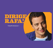 Dirige, Rafa! (1ª Temporada)