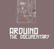 Arduino, O Documentário