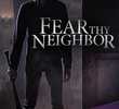 Fear Thy Neighbor (1ª Temporada)