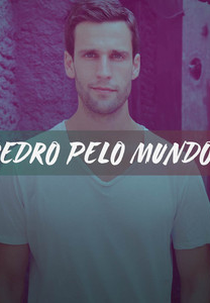 Pedro pelo Mundo (4ª Temporada) (Pedro pelo Mundo (4ª Temporada))