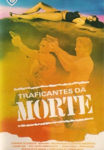 Traficantes da Morte (Death Merchants)