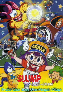 Dr. Slump 06: N-cha! Clear Skies Over Penguin Village (Dr. Slump Movie 06: Arale-chan N-cha! Penguin Mura wa Hare Nochi Hare)