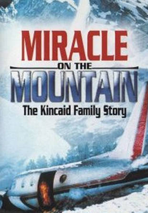 O Milagre na Montanha: A História da Família Kincaid (Miracle on the Mountain: The Kincaid Family Story)