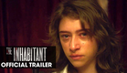 The Inhabitant (2022 Movie) - Official Trailer - Dermot Mulroney, Leslie Bibb, Odessa A'zion