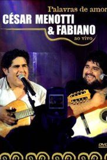 César Menotti & Fabiano - Palavras de Amor: Ao Vivo - Poster / Capa / Cartaz - Oficial 1