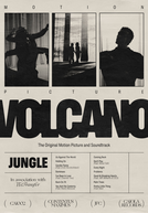 Volcano - A Motion Picture by Jungle (Volcano - A Motion Picture by Jungle)