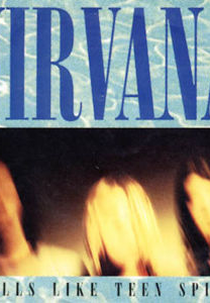 Nirvana: Smell Like Teen Spirit (Nirvana: Smell Like Teen Spirit)