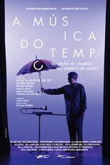 A Música do Tempo - Do Sonho do Império ao Império do Sonho (A Música do Tempo - Do Sonho do Império ao Império do Sonho)