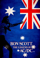 Bon Scott - The Legend of AC/DC (Bon Scott - The Legend of AC/DC)