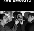 The Bandits