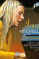 Joni Mitchell - Both Sides Now: Live at The Isle of Wight Festival 1970 (Joni Mitchell - Both Sides Now: Live at The Isle of Wight Festival 1970)