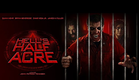 HELLS HALF ACRE - Official Horror Trailer