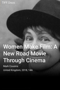 Women Make Film: A New Road Movie Through Cinema - Poster / Capa / Cartaz - Oficial 2