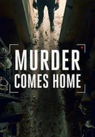 Intimidade Fatal (1ª Temporada) (Murder Comes Home (Season 1))