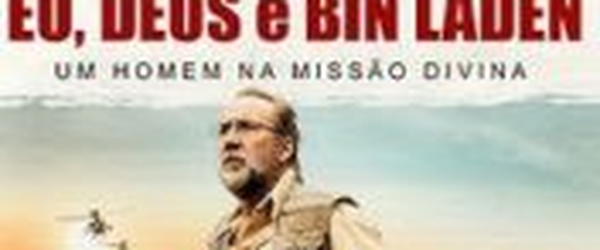 Crítica: Eu, Deus e Bin Laden (“Army of One”) | CineCríticas
