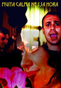 Muita Calma Nessa Hora (Muita Calma Nessa Hora)