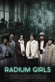 Radium Girls - Poster / Capa / Cartaz - Oficial 1