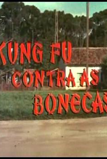 Kung Fu Contra as Bonecas - Poster / Capa / Cartaz - Oficial 2