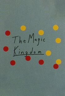 The Magic Kingdom - Poster / Capa / Cartaz - Oficial 1