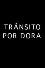 Trânsito por Dora (Trânsito por Dora)