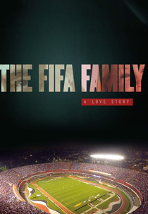 A Família FIFA: Uma História de Amor (The FIFA Family: A Love Story)