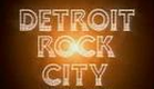 Detroit Rock City Trailer