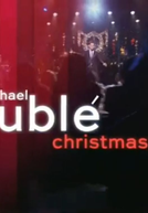 A Michael Bublé Christmas (A Michael Bublé Christmas)