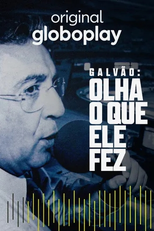 Galvão: Olha o Que Ele Fez (Galvão: Olha o Que Ele Fez)