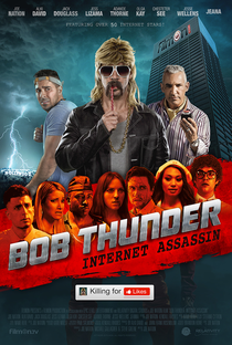 Bob Thunder: Internet Assassin - Poster / Capa / Cartaz - Oficial 2