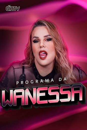  de Série Programa da Wanessa (1ª Temporada) (2024)