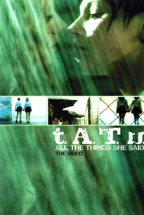 t.A.T.u.: All the Things She Said - Poster / Capa / Cartaz - Oficial 1