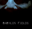 Babylon Fields