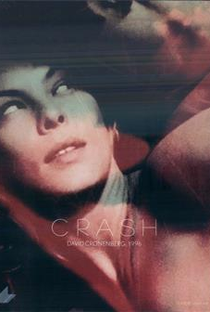 Crash: Estranhos Prazeres - Poster / Capa / Cartaz - Oficial 6