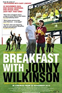 Breakfast with Jonny Wilkinson - Poster / Capa / Cartaz - Oficial 1