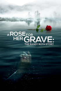 Uma Rosa Para Seu Túmulo – A História de Randy Roth - Poster / Capa / Cartaz - Oficial 1